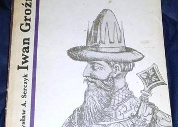 Iwan IV Groźny - Władysław Andrzej Serczyk