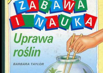 Zabawa i nauka Uprawa roślin