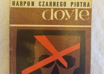 Arthur Conan Doyle: HARPUN CZARNEGO PIOTRA