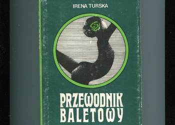Przewodnik baletowy - Irena Turska