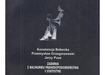 Zadania z rachunku prawdopodobieństwa i statystyki. (Wydanie