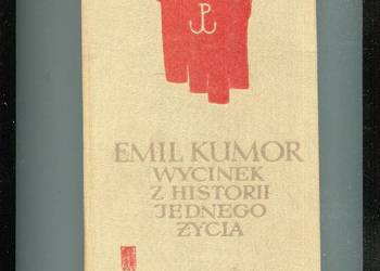 Wycinek z historii jednego życia - Emil Kumor