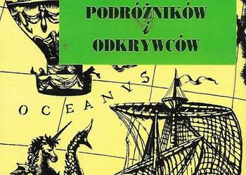 Mały Leksykon Podróżników i Odkrywców - M. Struczyński.