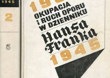 Okupacja i ruch oporu w Dzienniku Hansa Franka 1939-1945 T.1