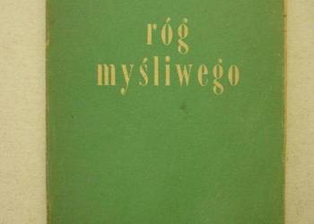 RÓG MYŚLIWEGO - ROBERT C. RUARK