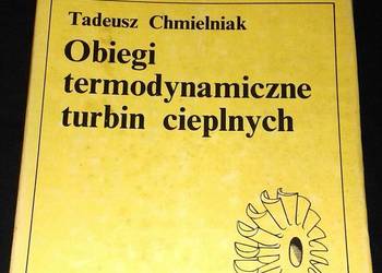 Obiegi termodynamiczne turbin cieplnych. Tom 2 - Tadeusz Chmielniak