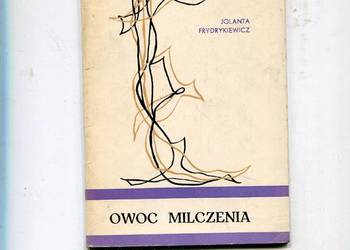 Owoc milczenia - Jolanta Frydrykiewicz