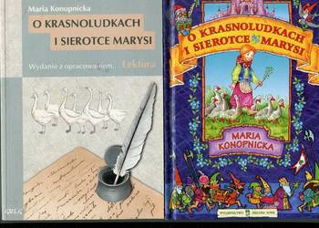 O krasnoludkach i sierotce Marysi - Maria Konopnicka  2 Wydania