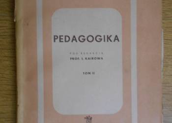 Pedagogika - pod red. I. Kairowa - tom II - 1950 Pedagogika - pod red. I. Kairowa - tom II - 1950