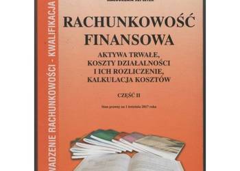Rachunkowość Finansowa Aktywa Trwałe, Koszty Działalności i... Część II