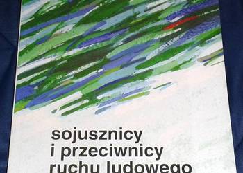 Sojusznicy i przeciwnicy ruchu ludowego 1895-1995 - Jachym