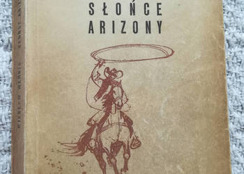 „Słońce Arizony” Wiesław Wernic