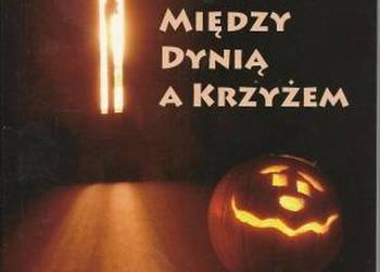 MIĘDZY DYNIĄ A KRZYŻEM - PACŁAWSKI M. EMIL