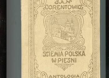 Ziemia Polska w pieśni Antologia - Jan Lorentowicz