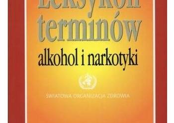 Leksykon terminów alkohol i narkotyki /fa