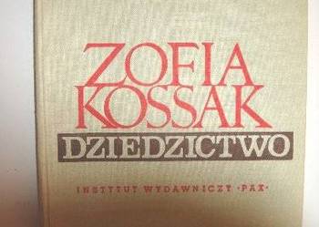 DZIEDZICTWO - ZOFIA KOSSAK