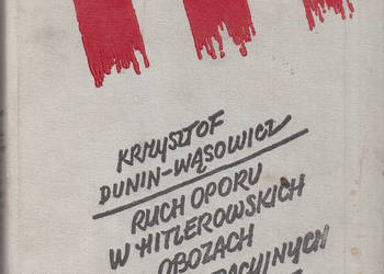 (02647) RUCH OPORU W HITLEROWSKICH OBOZACH KONCENTRACYJNYCH