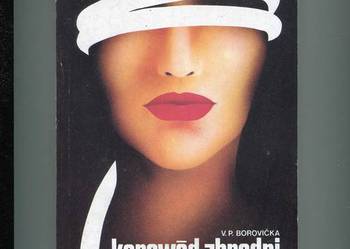 Korowód zbrodni Afery kryminalne stulecia