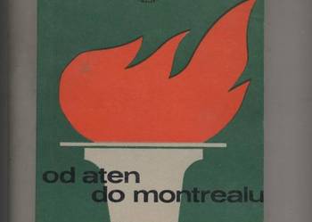 Od Aten do Montrealu wyniki letnich igrzysk olimpijskich