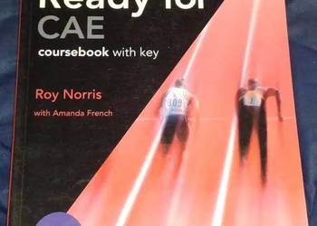 Ready for CAE:. Coursebook with Key - Roy Norris, A. French