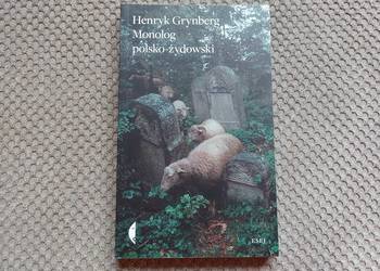 "Monolog polsko-żydowski" Henryk Grynberg