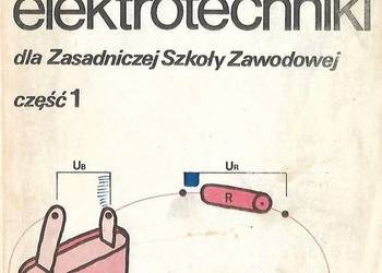 PODSTAWY ELEKTROTECHNIKI DLA ZSZ CZĘŚĆ 1 - ROMAN KURDZIEL PODSTAWY ELEKTROTECHNIKI DLA ZSZ CZĘŚĆ 1 - ROMAN KURDZIEL