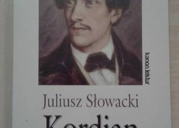 Kordian Juliusz Słowacki lektura z opracowaniem Kordian Juliusz Słowacki lektura z opracowaniem
