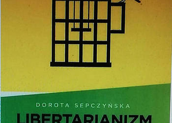 Libertarianizm. Mało znane dzieje pojęcia zakończone próbą d
