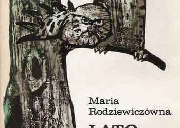 Lato leśnych ludzi - M. Rodziewiczówna