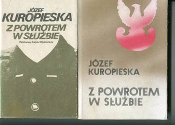 Z powrotem w służbie - Józef Kuropieska 2 wydania