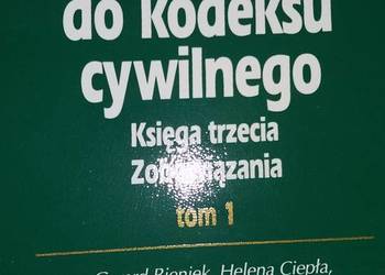 Komentarz do kodeksu cywilnego. Księga trzecia. Zobowiązania