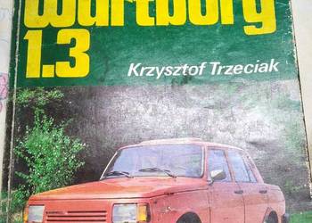 Wartburg 1.3 sedan i kombi instrukcja napraw Wartburg 1.3 sedan i kombi instrukcja napraw