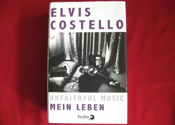 Elvis Costello - Unfaithful Music - książka niemiecka