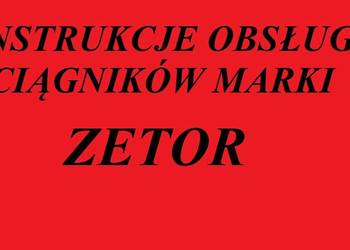 Instrukcję obsługi do ciągników marki ZETOR