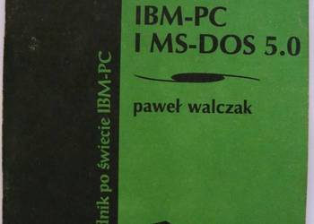 PODSTAWY OBSŁUGI IBM-PC I MS-DOS 5.0