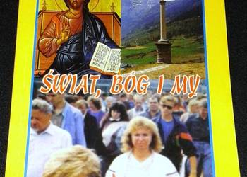 Świat, Bóg i my - Józef Augustyn SJ