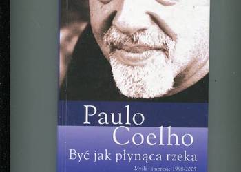 Być jak płynąca rzeka - Paulo Coelho