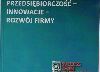 Przedsiębiorczość - innowacje - rozwój firmy