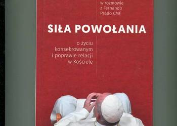 Siła powołania - Papież Franciszek