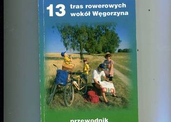13 tras rowerowych wokół Węgorzyna Przewodnik