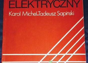 Rysunek techniczny elektryczny - Karol Michel, Tadeusz Sapiński