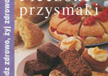 Pieczone przysmaki Jedz zdrowo żyj zdrowo