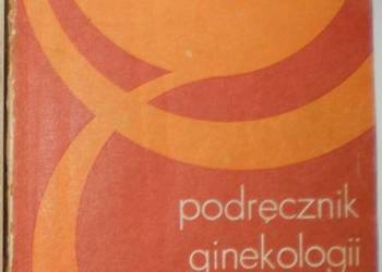 PODRĘCZNIK GINEKOLOGII DLA STUDENTÓW