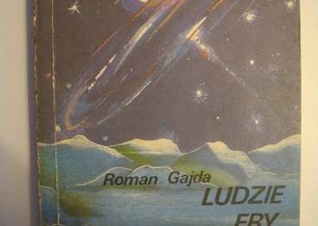 LUDZIE ERY ATOMOWEJ - ROMAN GAJDA