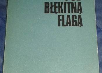 216 dni pod błękitną flagą - Czesław Mitkowski