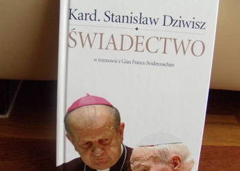 Książka Świadectwo Kard. Stanisław Dziwisz