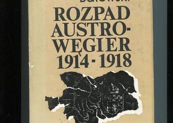 Rozpad Austro-Węgier 1914-1918 Batowski