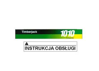 FORWARDER TimberJack 1010 Instrukcja FORWARDER TimberJack 1010 Instrukcja