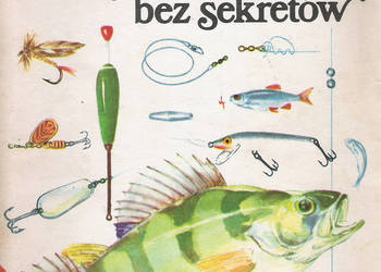 Wędkarstwo bez sekretów - A. Dzięgielewski, M. Zdzieni