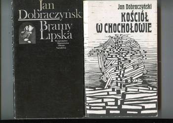 Kościół w Chochołowie + Bramy Lipska - Jan  Dobraczyński